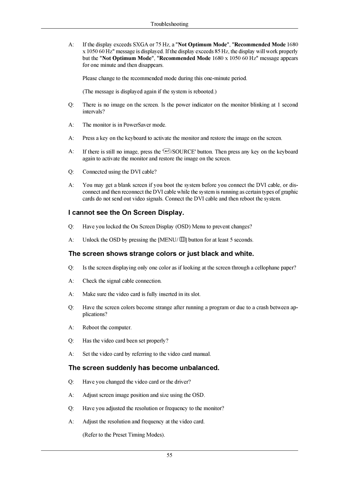 Samsung 2043WM user manual Cannot see the On Screen Display, Screen shows strange colors or just black and white 