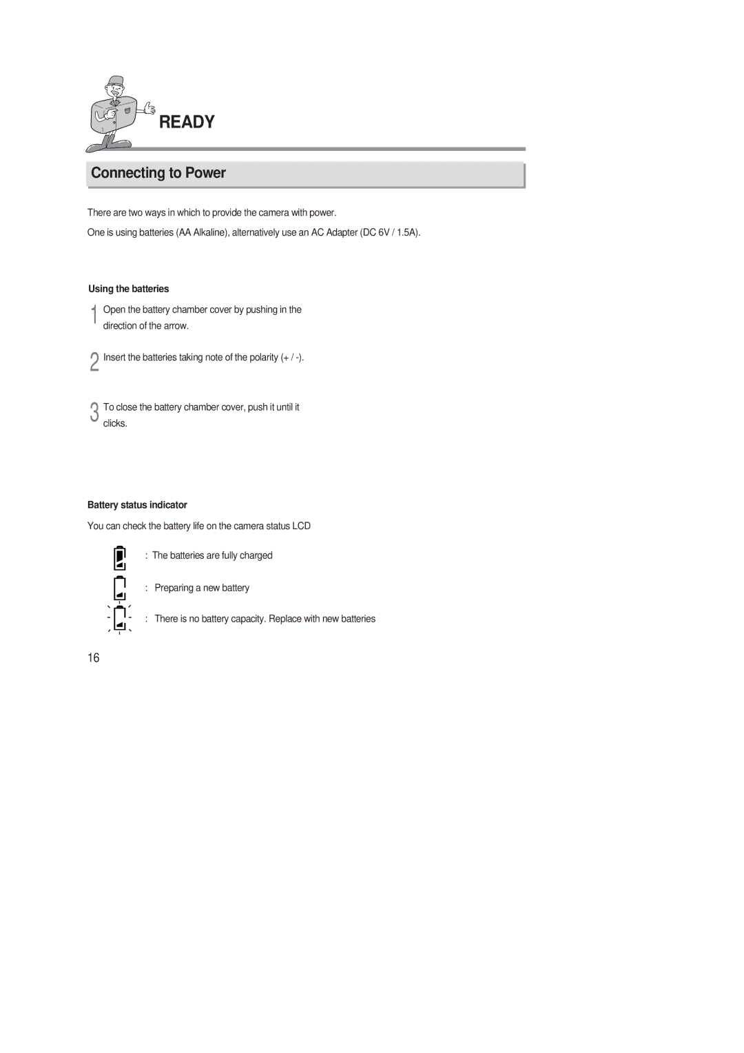 Samsung 220 SE manual Ready, Connecting to Power, Using the batteries, Battery status indicator 