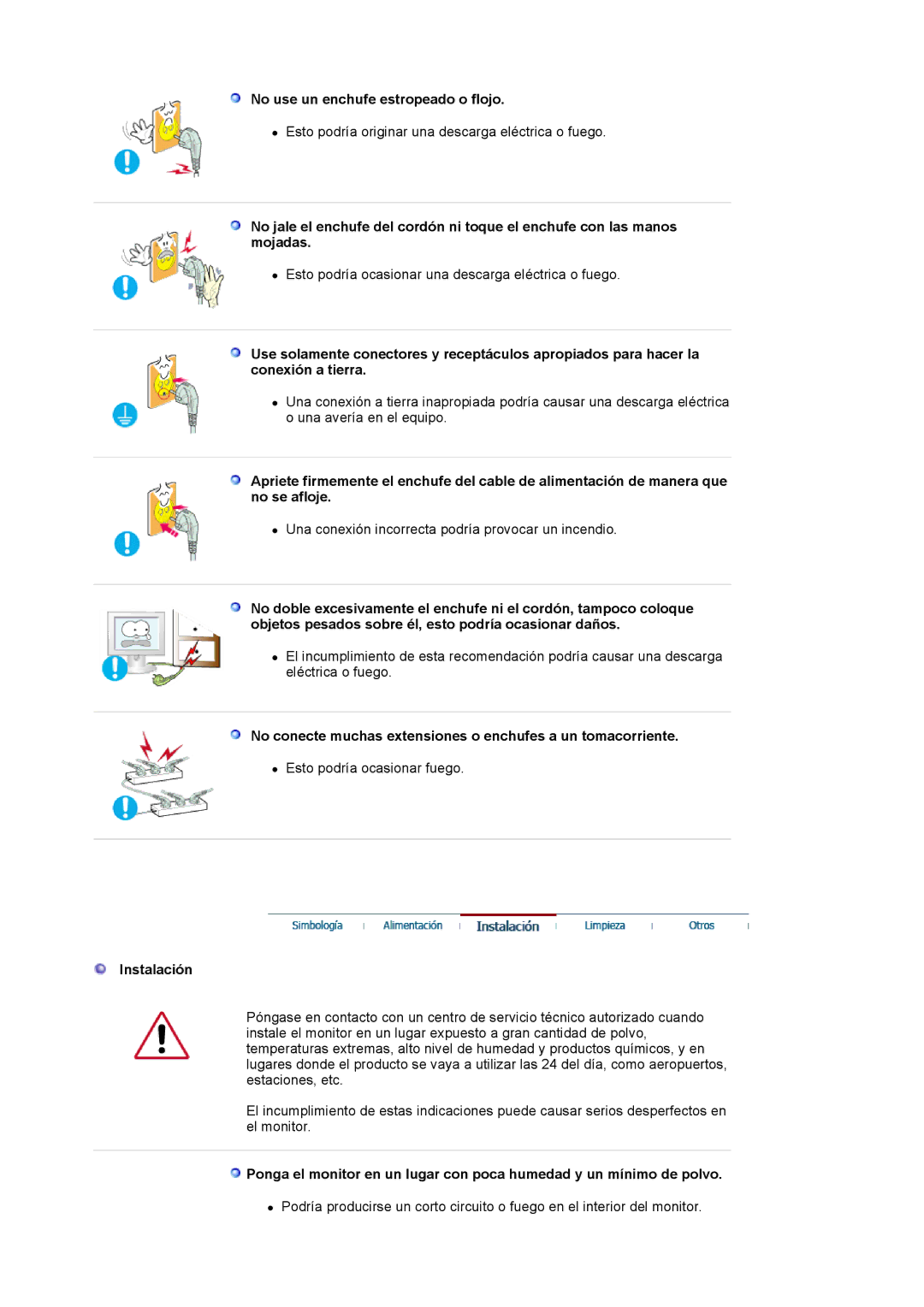 Samsung 244T manual No use un enchufe estropeado o flojo, No conecte muchas extensiones o enchufes a un tomacorriente 