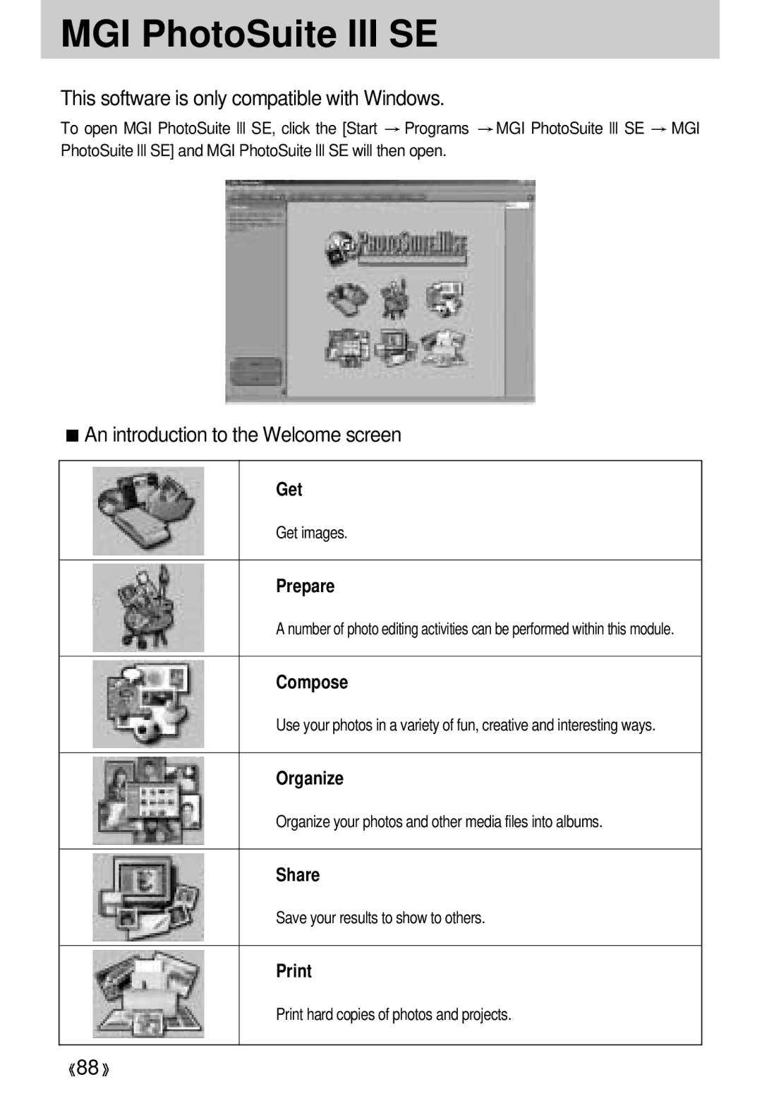 Samsung 300 MGI PhotoSuite III SE, This software is only compatible with Windows, An introduction to the Welcome screen 