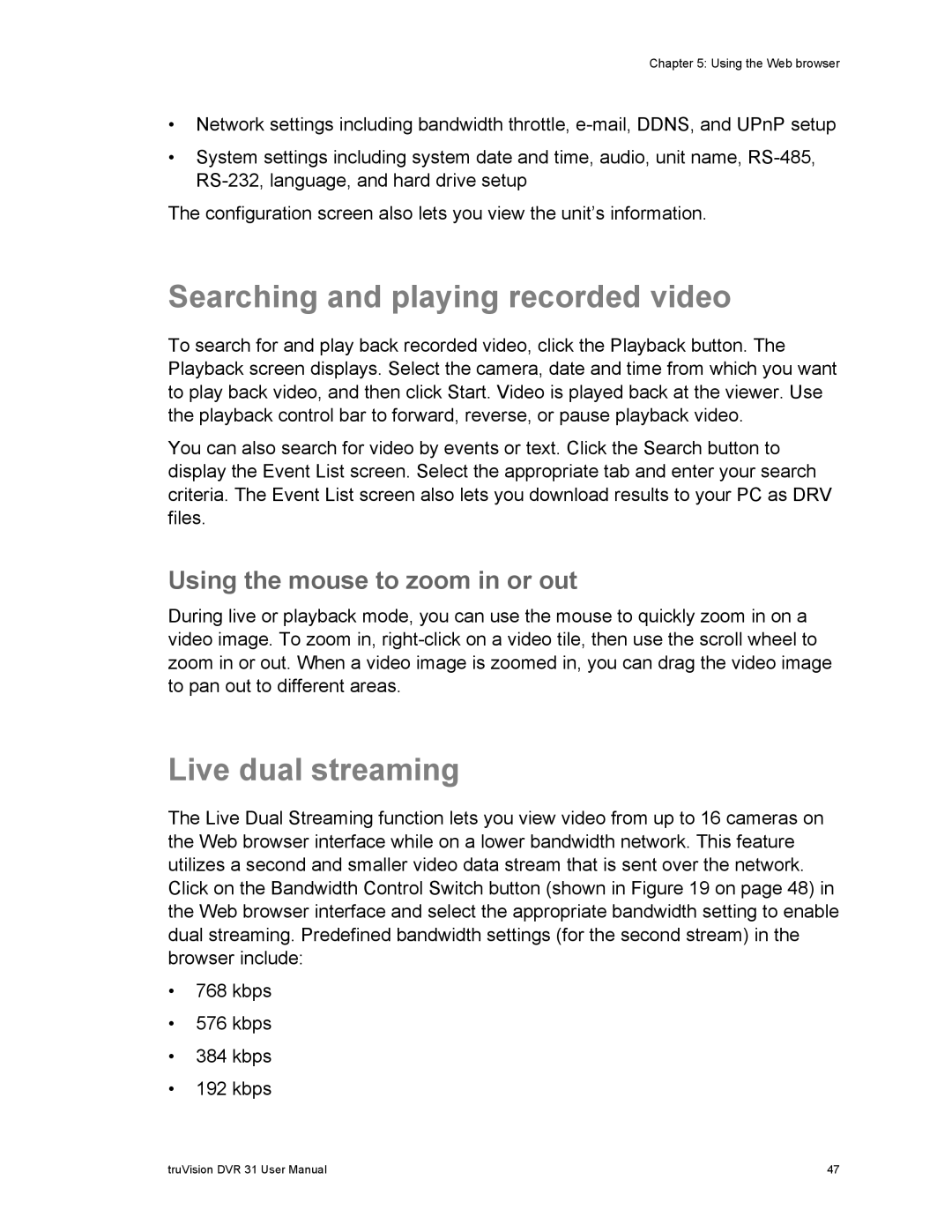 Samsung 31 user manual Searching and playing recorded video, Live dual streaming, Using the mouse to zoom in or out 