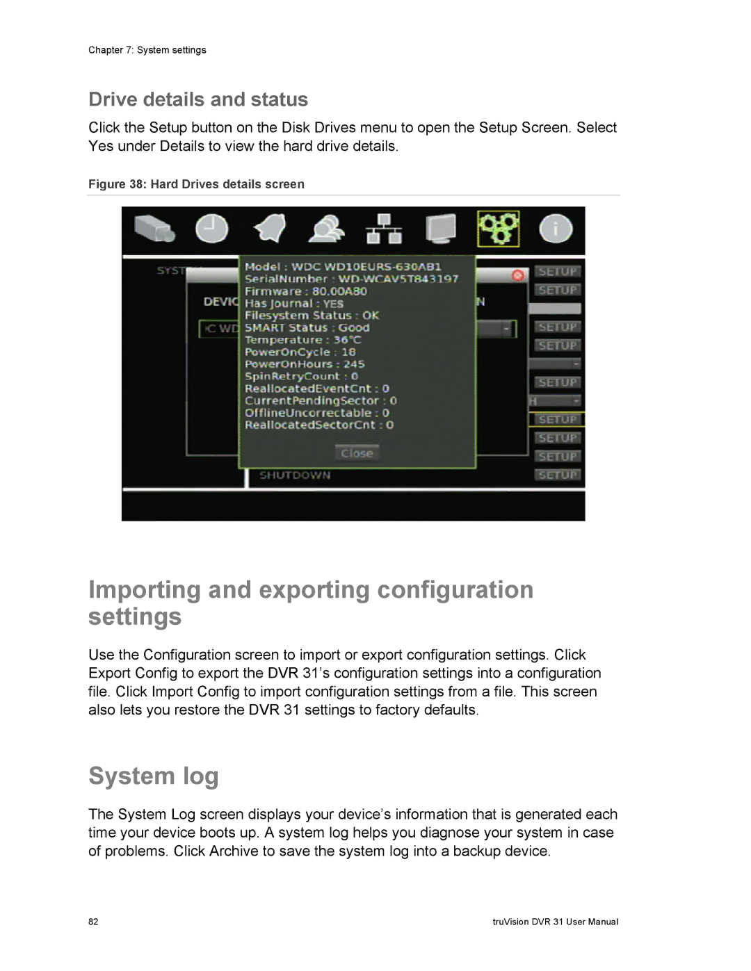 Samsung 31 user manual Importing and exporting configuration settings, System log, Drive details and status 