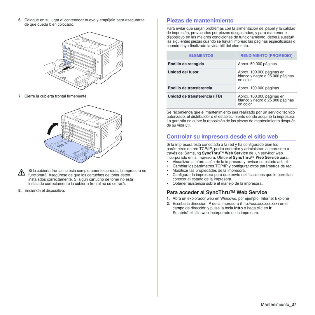 Samsung 310 manual Piezas de mantenimiento, Controlar su impresora desde el sitio web, Para acceder al SyncThru Web Service 