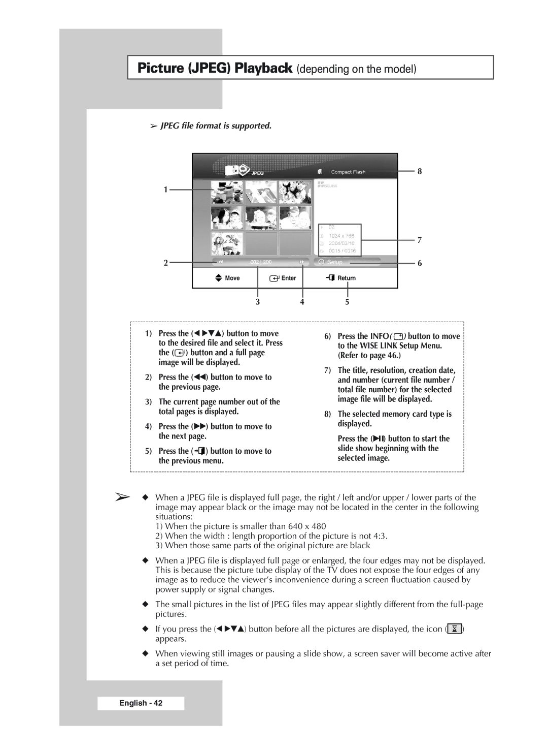 Samsung 32A20, 34A20, 34A11, CS29A10, CS34A10 Picture Jpeg Playback depending on the model, Jpeg file format is supported 