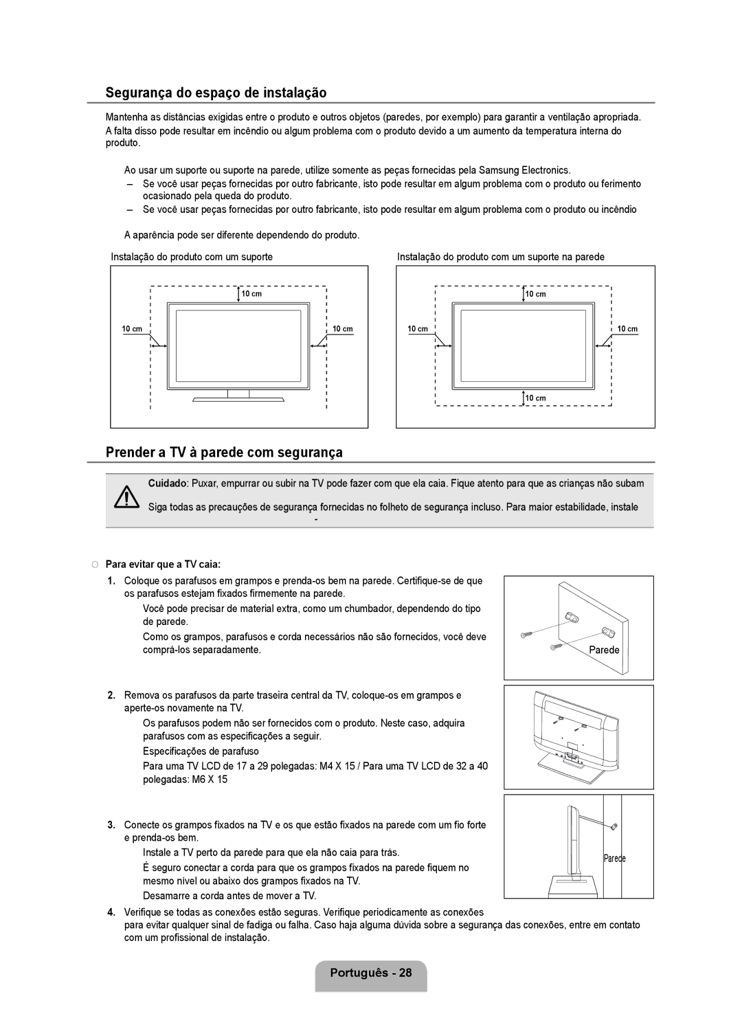 Samsung 350 user manual Segurança do espaço de instalação, Prender a TV à parede com segurança, Para evitar que a TV caia 