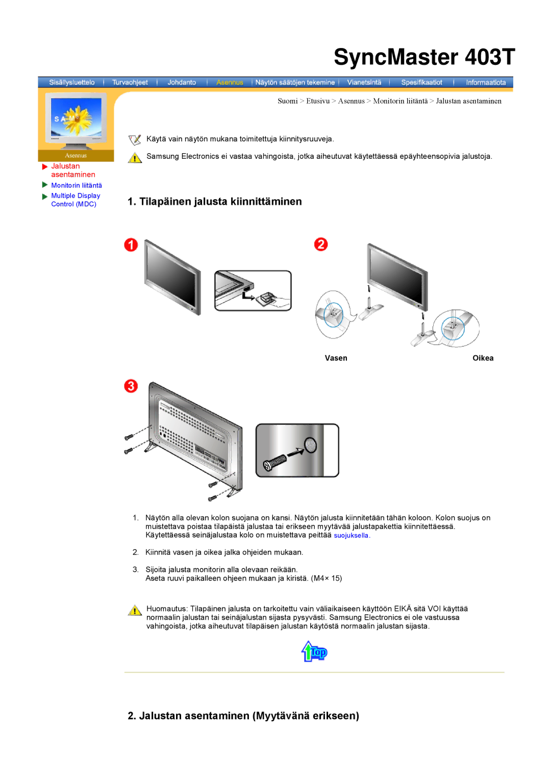 Samsung 403 T manual Jalustan asentaminen Myytävänä erikseen, Asentaminen, Vasen 