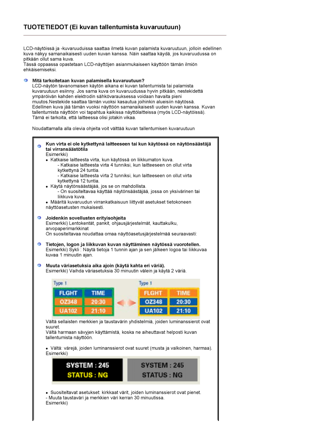 Samsung 403 T manual Tuotetiedot Ei kuvan tallentumista kuvaruutuun 