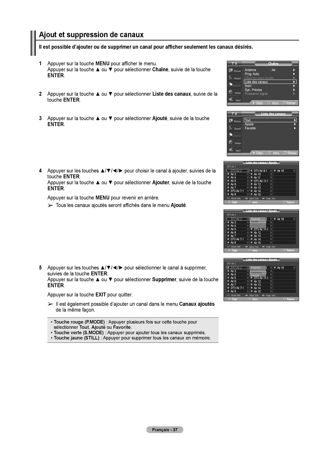 Samsung 410 Series user manual Ajout et suppression de canaux 