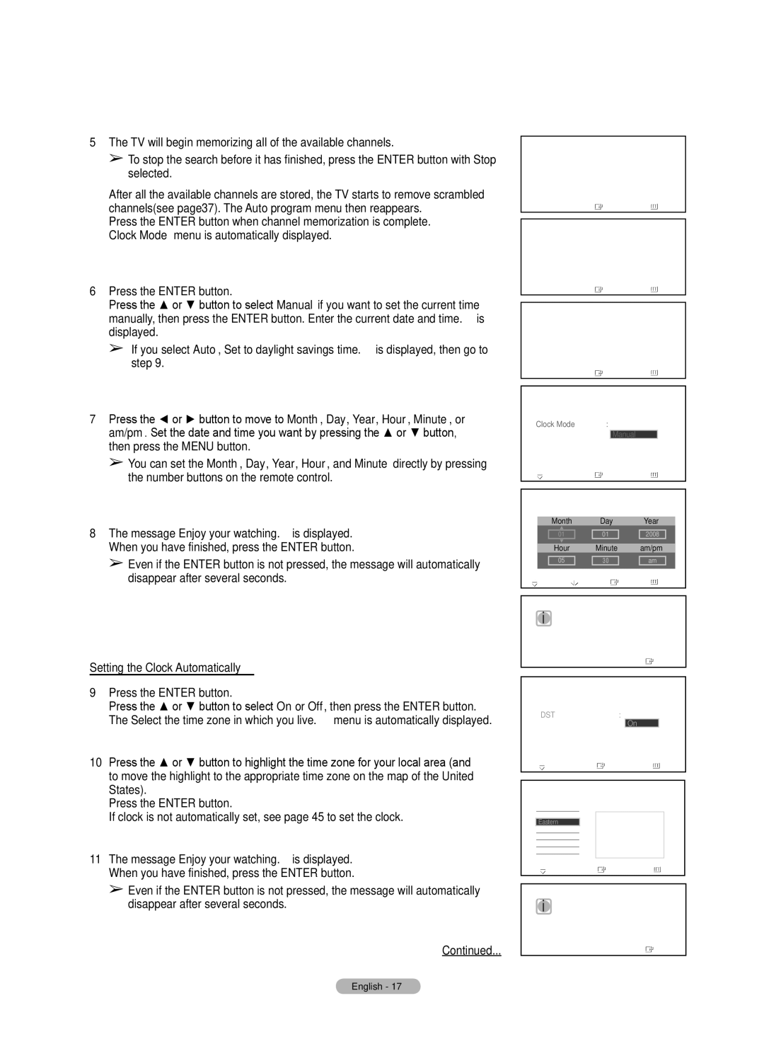 Samsung 410 Series user manual Setting the Clock Automatically, Press the Enter button 