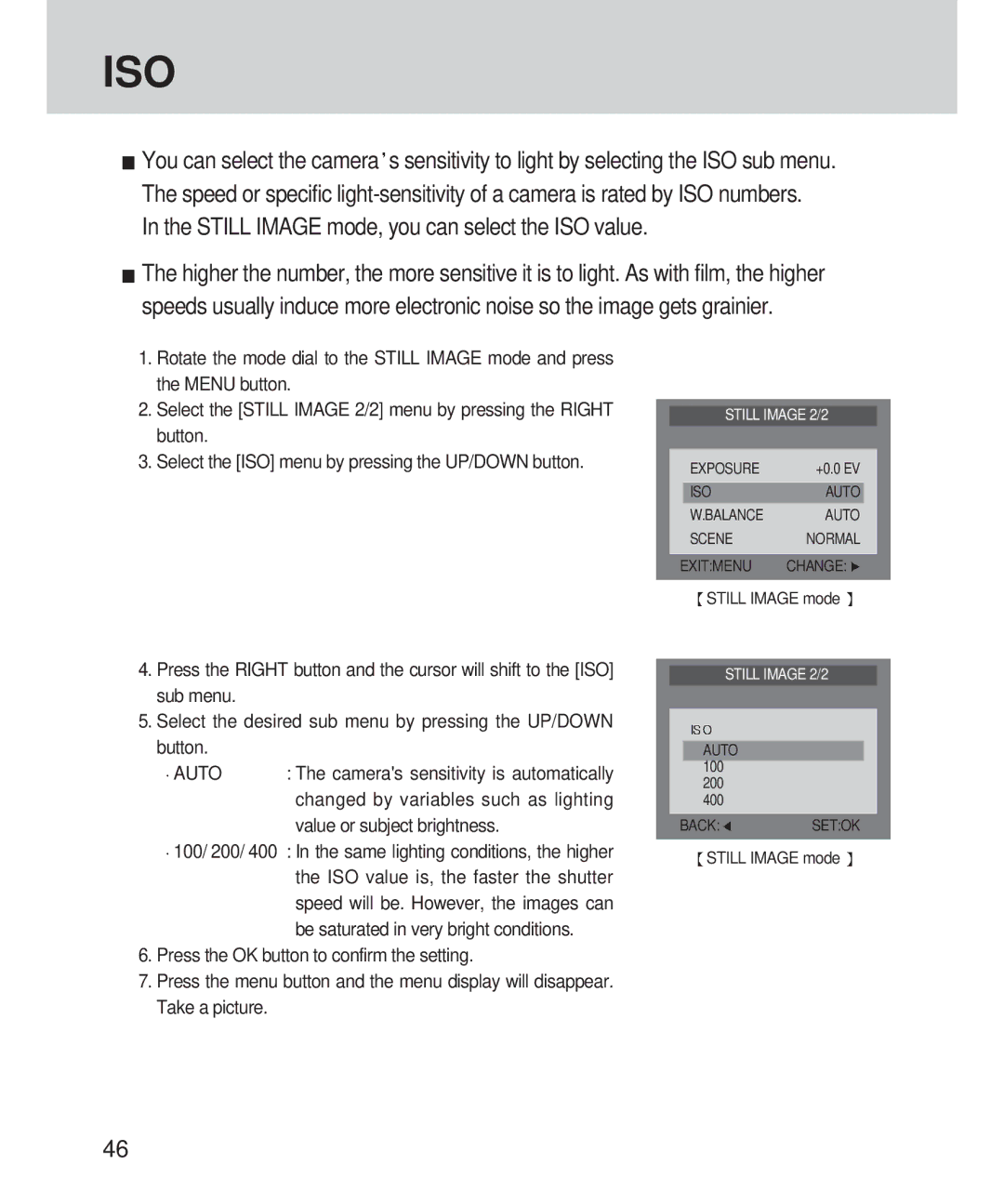 Samsung 420 manual Still Image mode, you can select the ISO value, Changed by variables such as lighting 