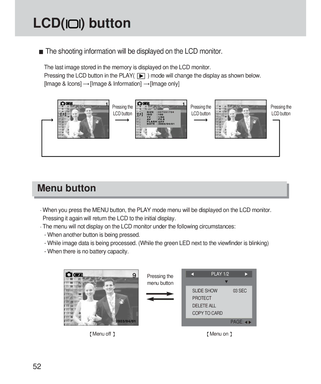 Samsung 420 manual Menu button, Shooting information will be displayed on the LCD monitor 