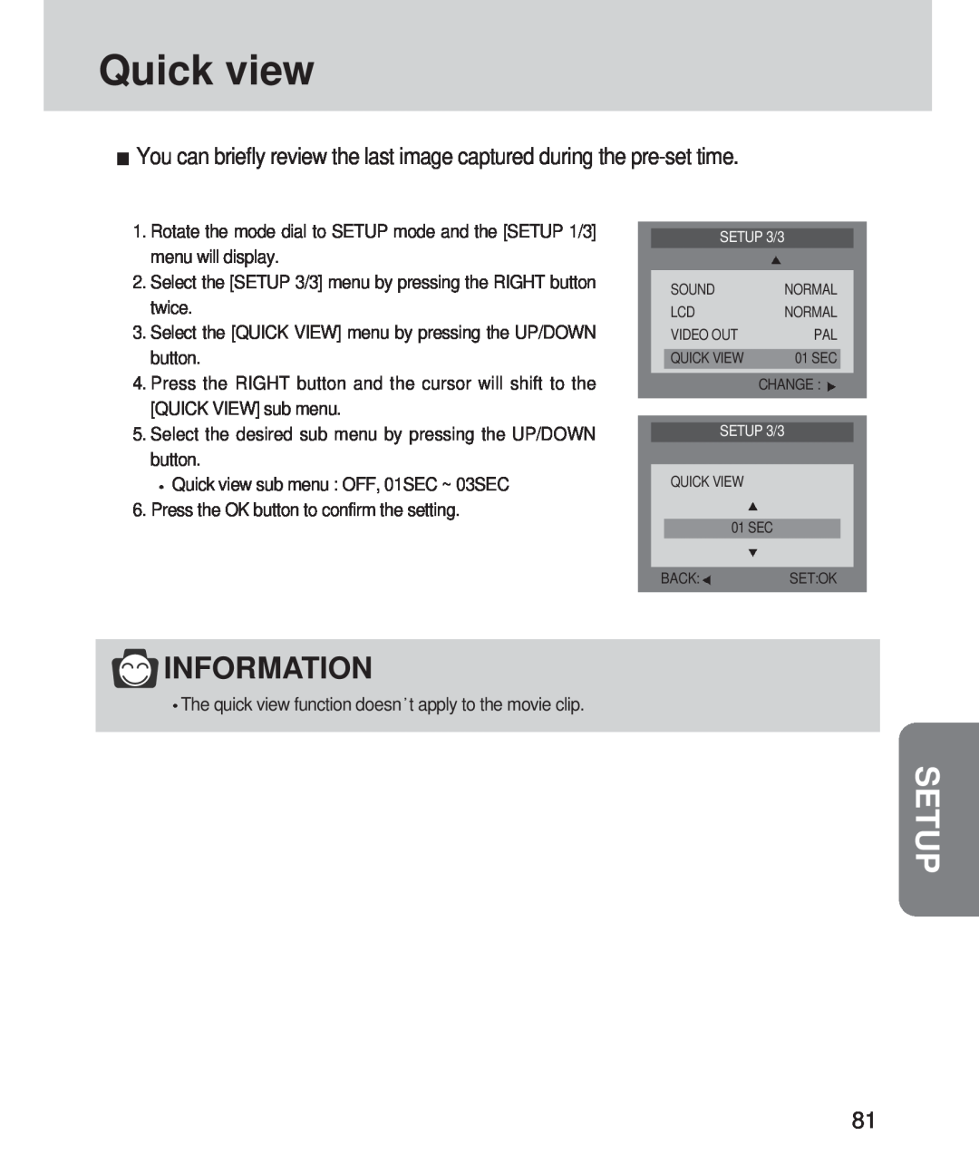 Samsung 420 manual Quick view, Setup, Information 