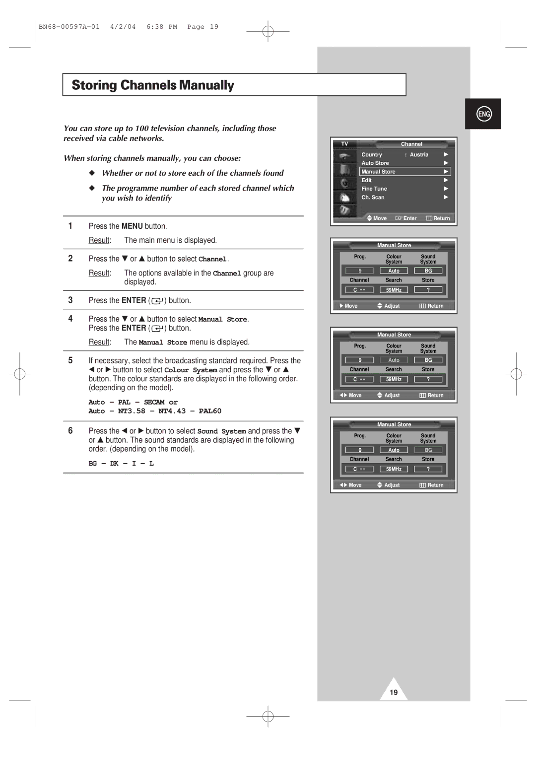 Samsung 4240 manual Storing ChannelsManually, Auto PAL Secam or Auto NT3.58 NT4.43 PAL60, Bg Dk I L 