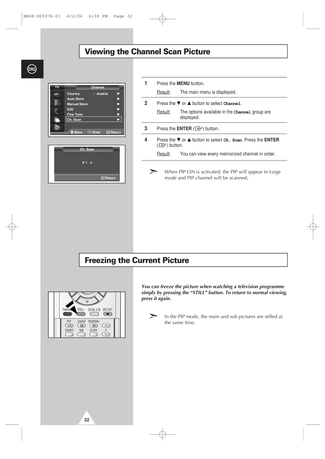 Samsung 4240 manual Viewing the Channel Scan Picture, Freezing the Current Picture, Result Main menu is displayed 