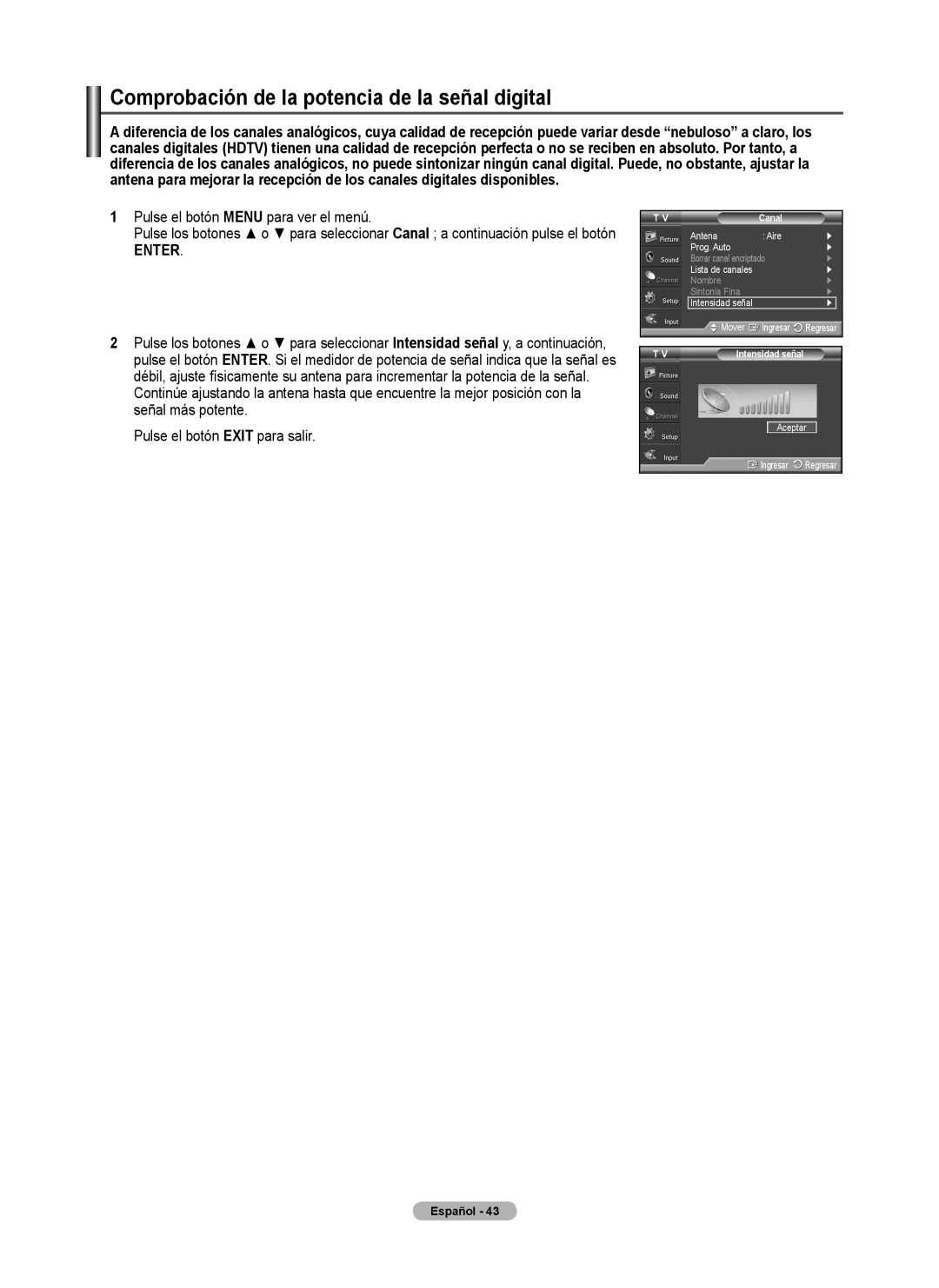 Samsung 460 user manual Comprobación de la potencia de la señal digital, Enter, Intensidad señal 