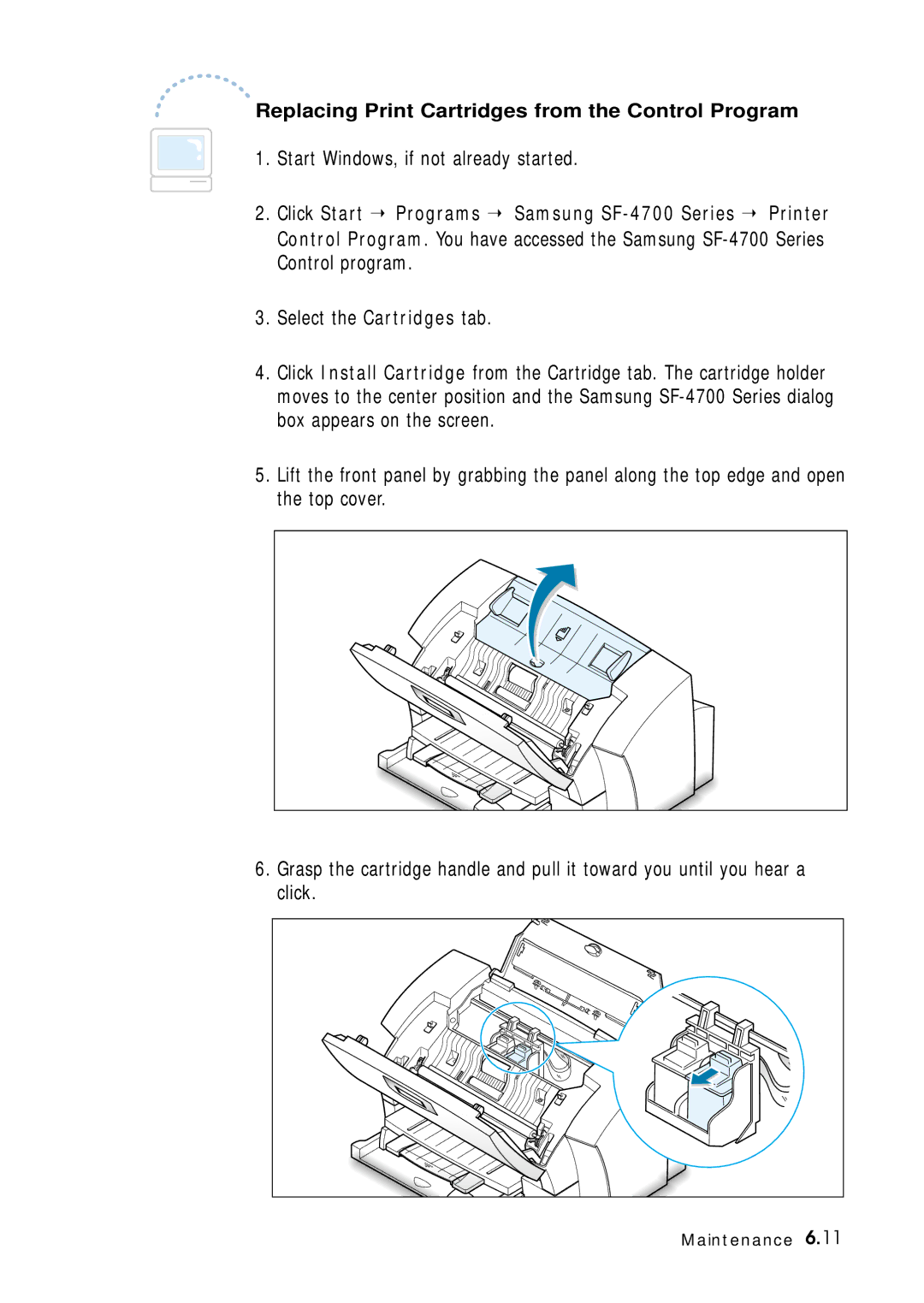 Samsung 4700 manual Start Windows, if not already started, Replacing Print Cartridges from the Control Program 