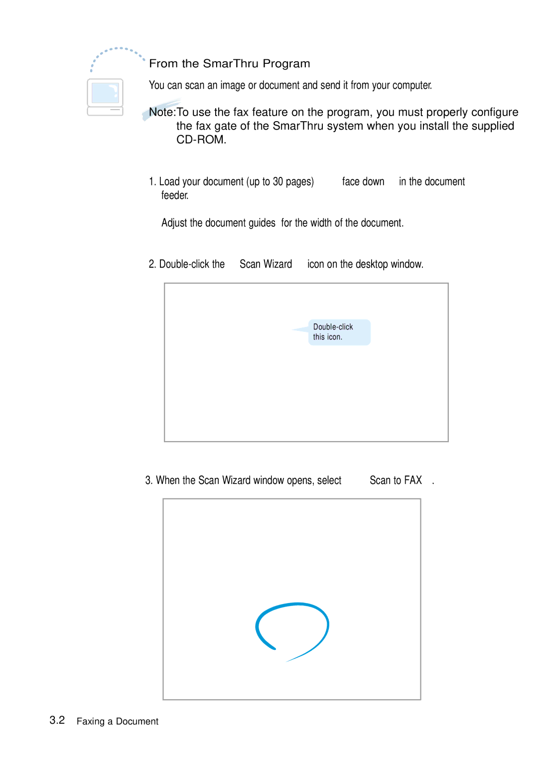 Samsung 4700 manual When the Scan Wizard window opens, select Scan to FAX, From the SmarThru Program 