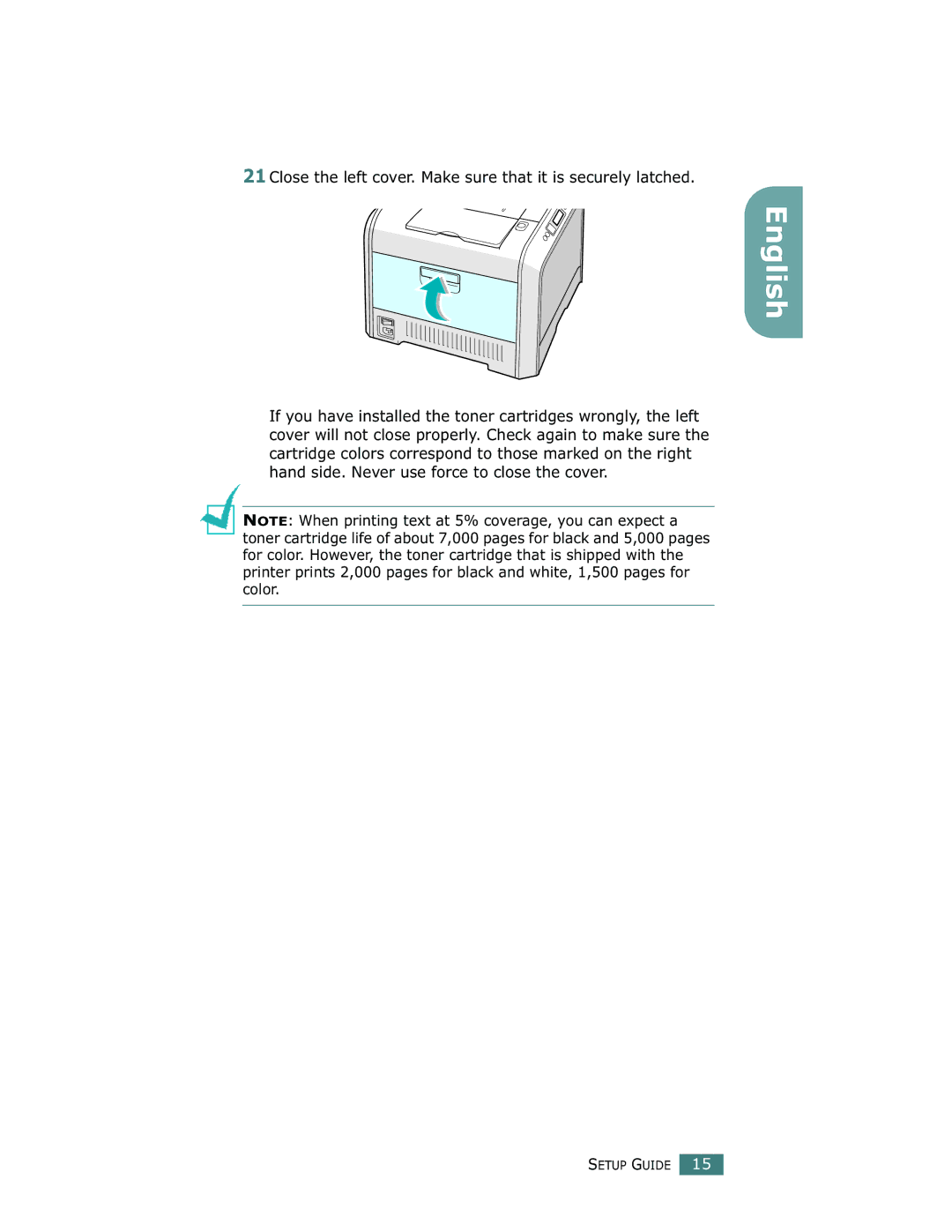 Samsung 500N setup guide Close the left cover. Make sure that it is securely latched 