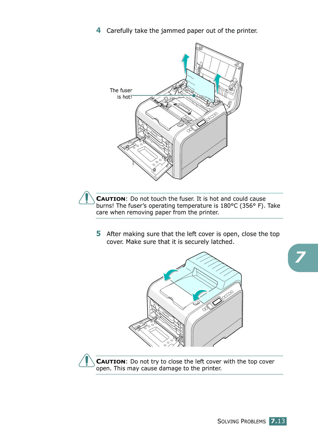 Samsung 500N setup guide Carefully take the jammed paper out of the printer 