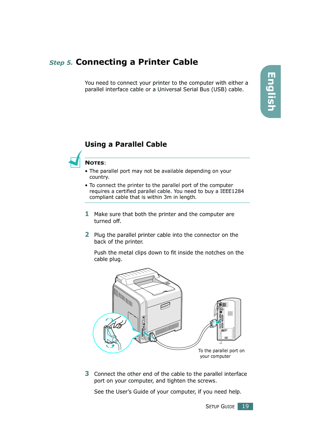 Samsung 500N Connecting a Printer Cable, Using a Parallel Cable, See the User’s Guide of your computer, if you need help 