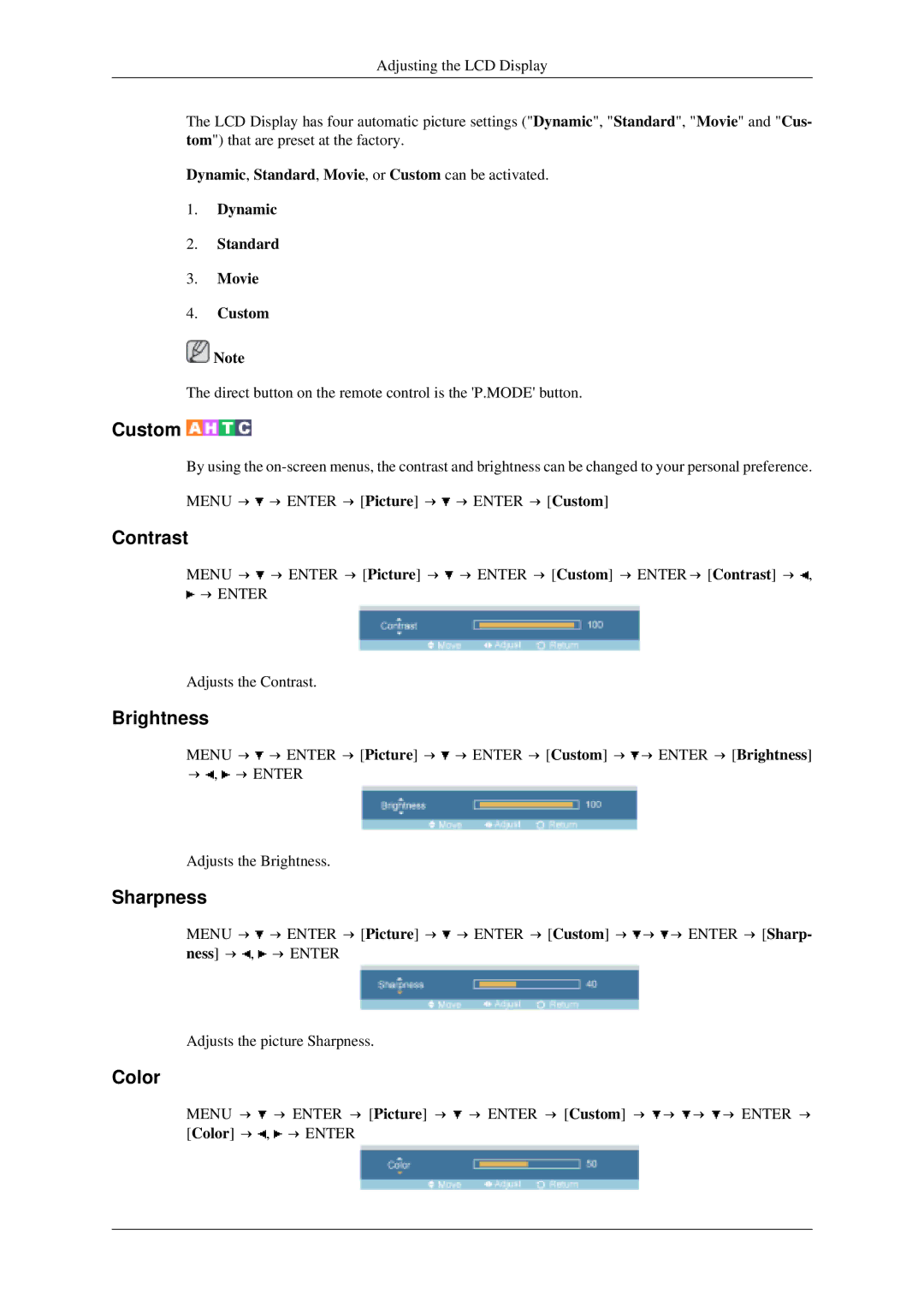 Samsung 520DXN user manual Color, Dynamic, Standard, Movie, or Custom can be activated 