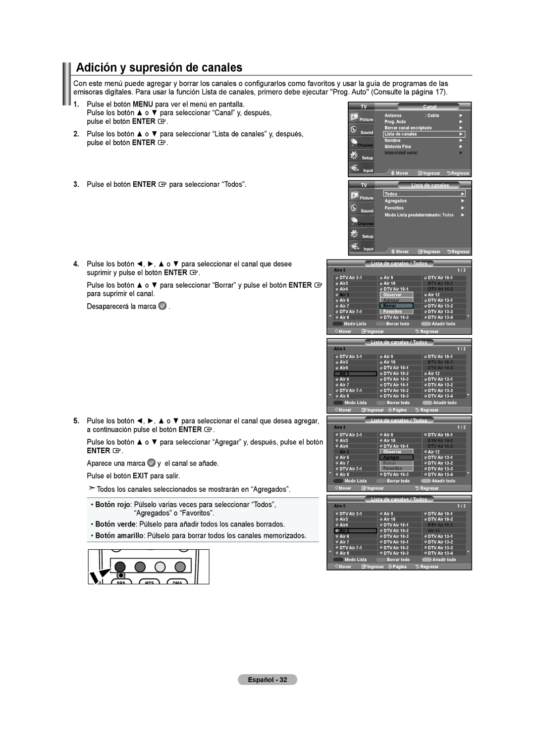 Samsung 540 Adición y supresión de canales, Pulse los botón o para seleccionar Canal y, después, Para suprimir el canal 