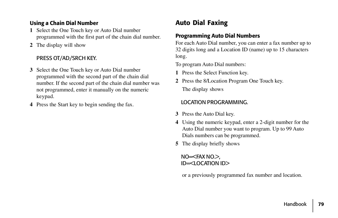 Samsung 5400 manual Auto Dial Faxing, Press OT/AD/SRCH KEY, Location Programming, NO=FAX no ID=LOCATION ID 