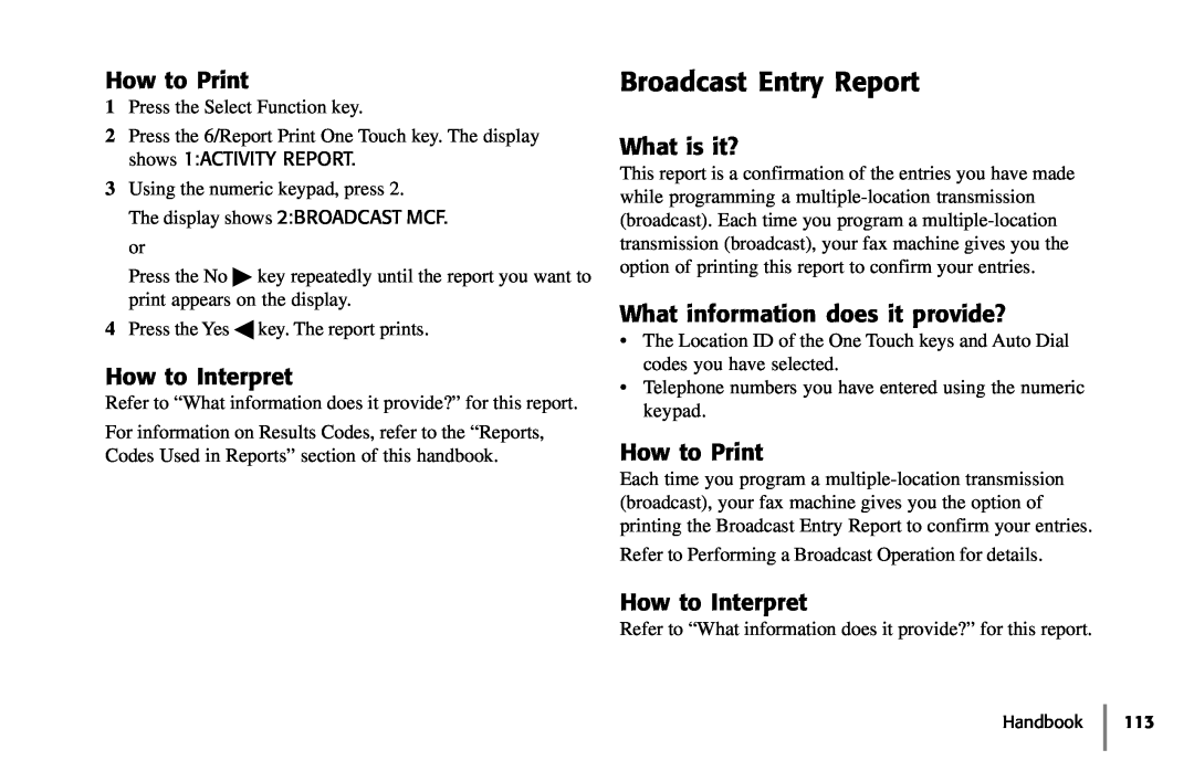 Samsung 5400 manual Broadcast Entry Report, How to Print, How to Interpret, What is it?, What information does it provide? 