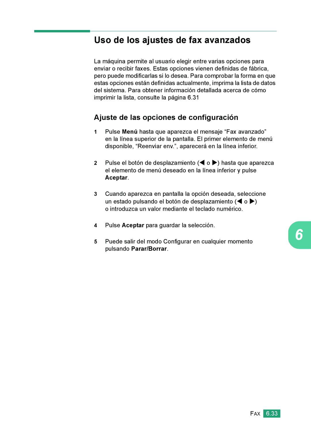 Samsung 560 manual Uso de los ajustes de fax avanzados, Ajuste de las opciones de configuración, Pulsando Parar/Borrar 