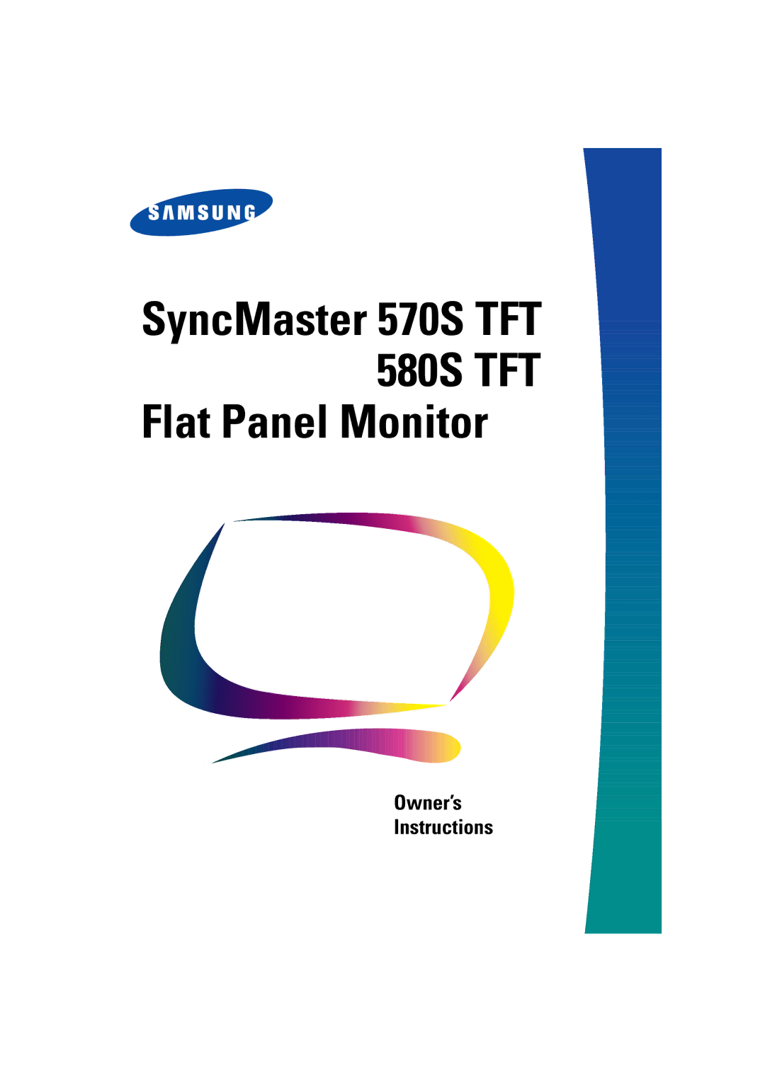 Samsung CN15LSPS/EDC, 570STFT, CN15LSAPN/EDC, CN15LSPN/XEU, CN15LSAN manual SyncMaster 570S TFT 580S TFT Flat Panel Monitor 