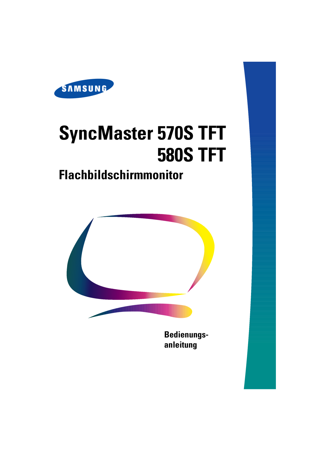 Samsung CN15LSPS/EDC, 570STFT manual SyncMaster 570S TFT 580S TFT, Flachbildschirmmonitor, Bedienungs- anleitung 