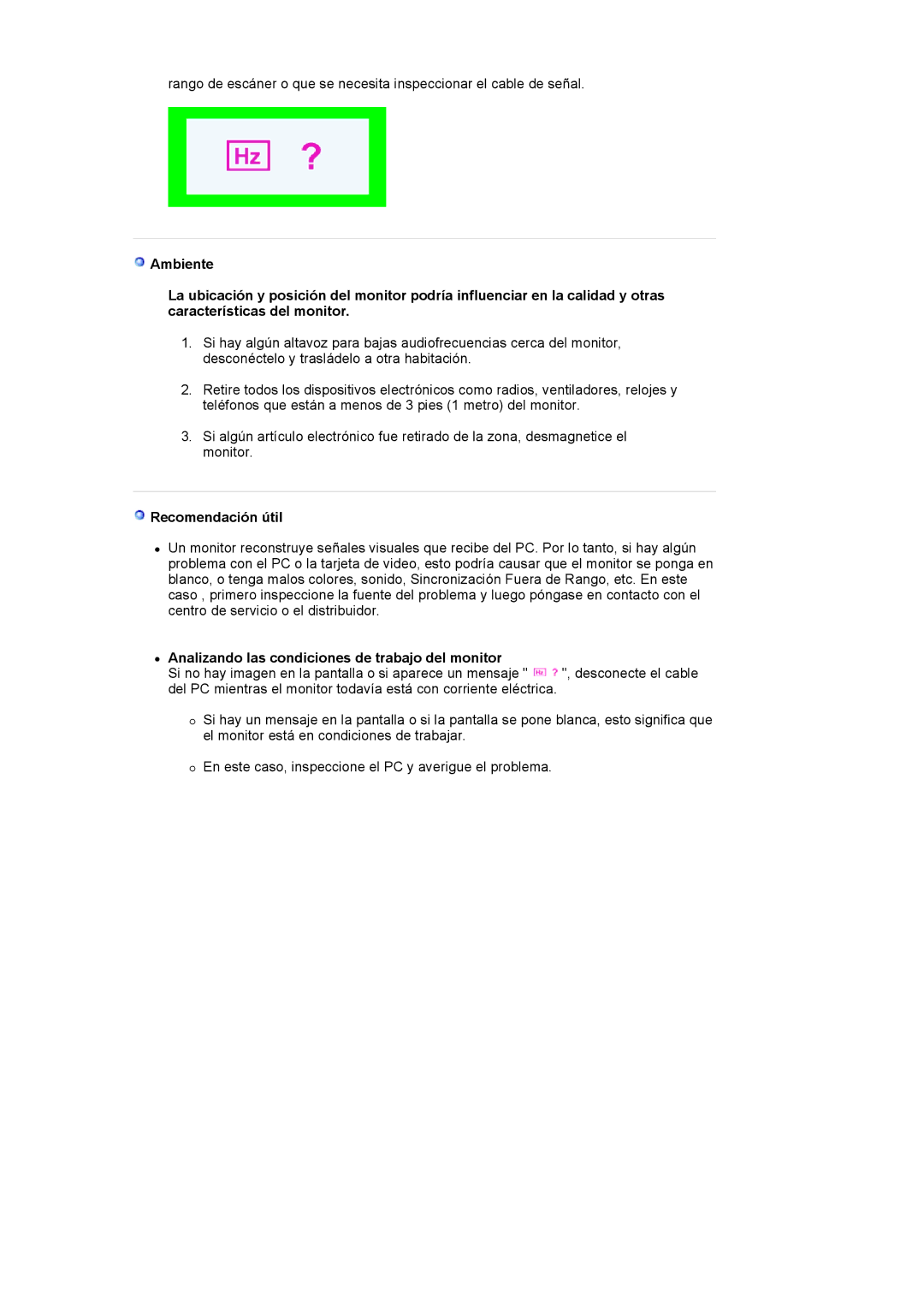 Samsung 591S manual Recomendación útil, Analizando las condiciones de trabajo del monitor 