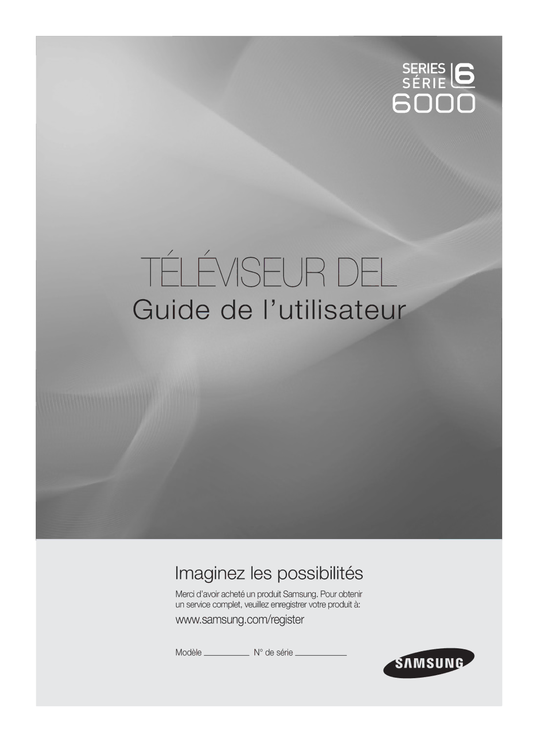 Samsung UNB6000, UN55B6000, UN46B6000, UN40B6000VF, UN32B6000, UN2B6000 user manual Téléviseur DEL 