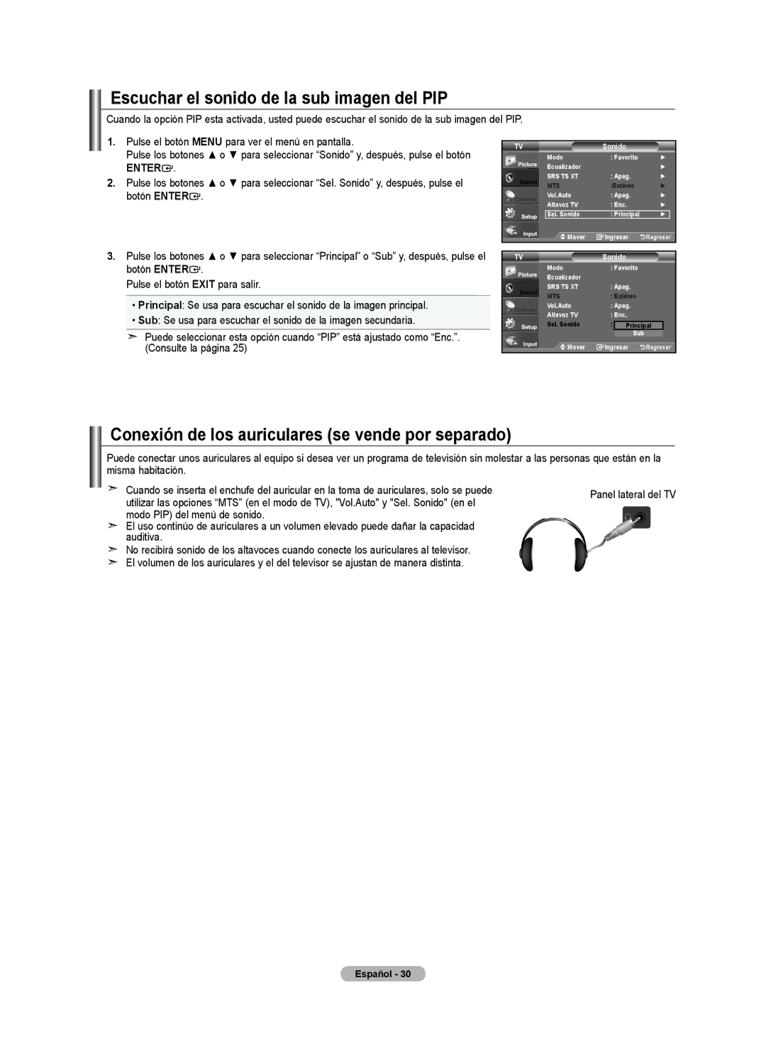 Samsung 610 user manual Escuchar el sonido de la sub imagen del PIP, Conexión de los auriculares se vende por separado 