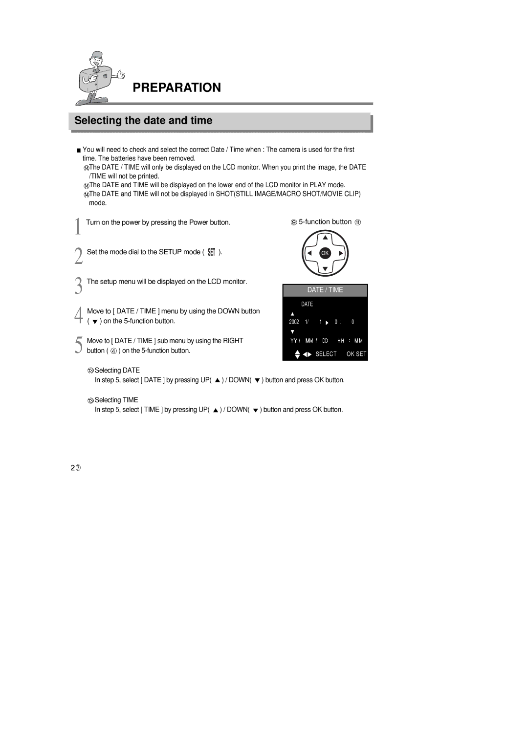 Samsung 6806-1247 Selecting the date and time, Move to Date / Time menu by using the Down button, On the 5-function button 