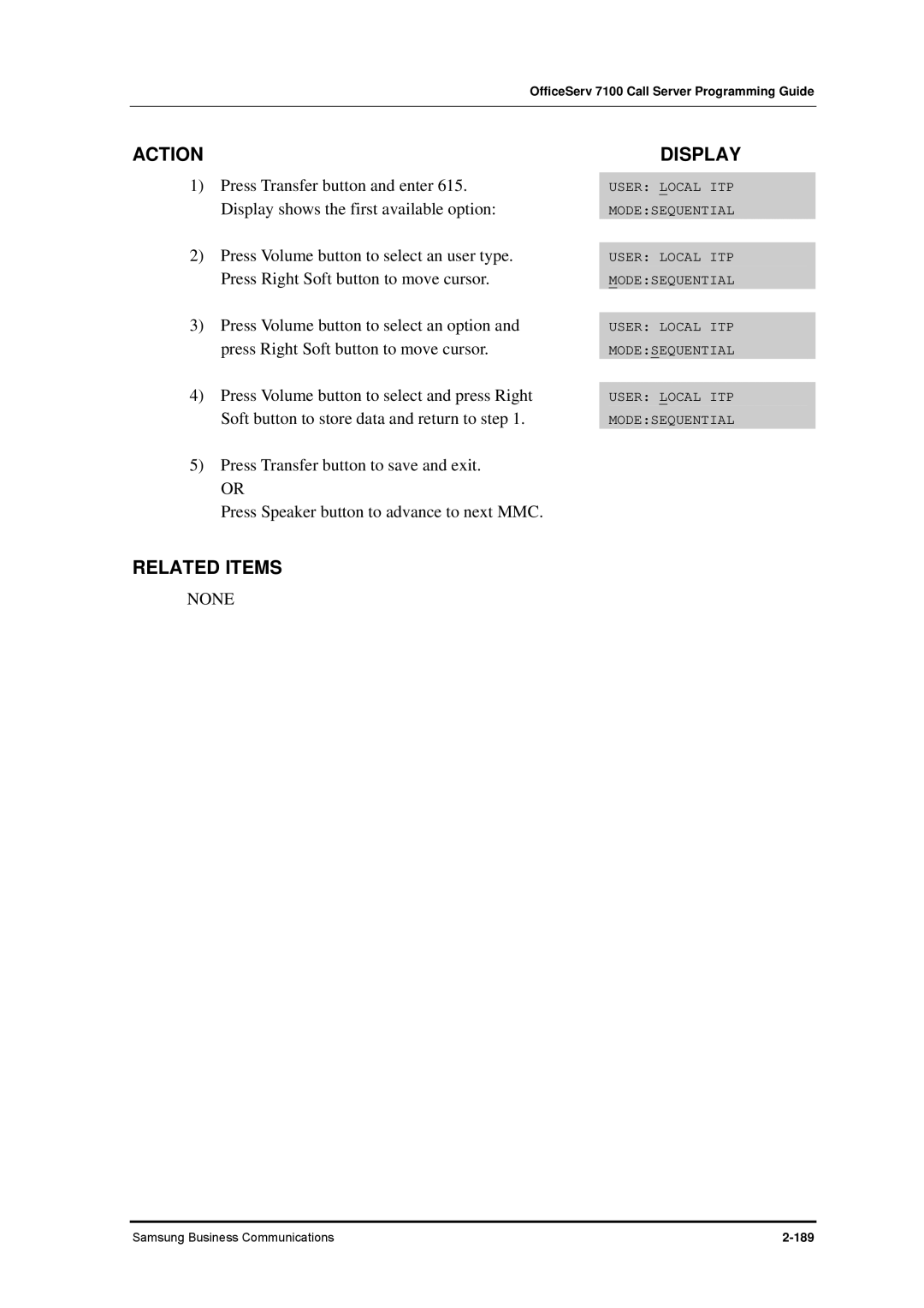 Samsung 7100 manual Display shows the first available option 