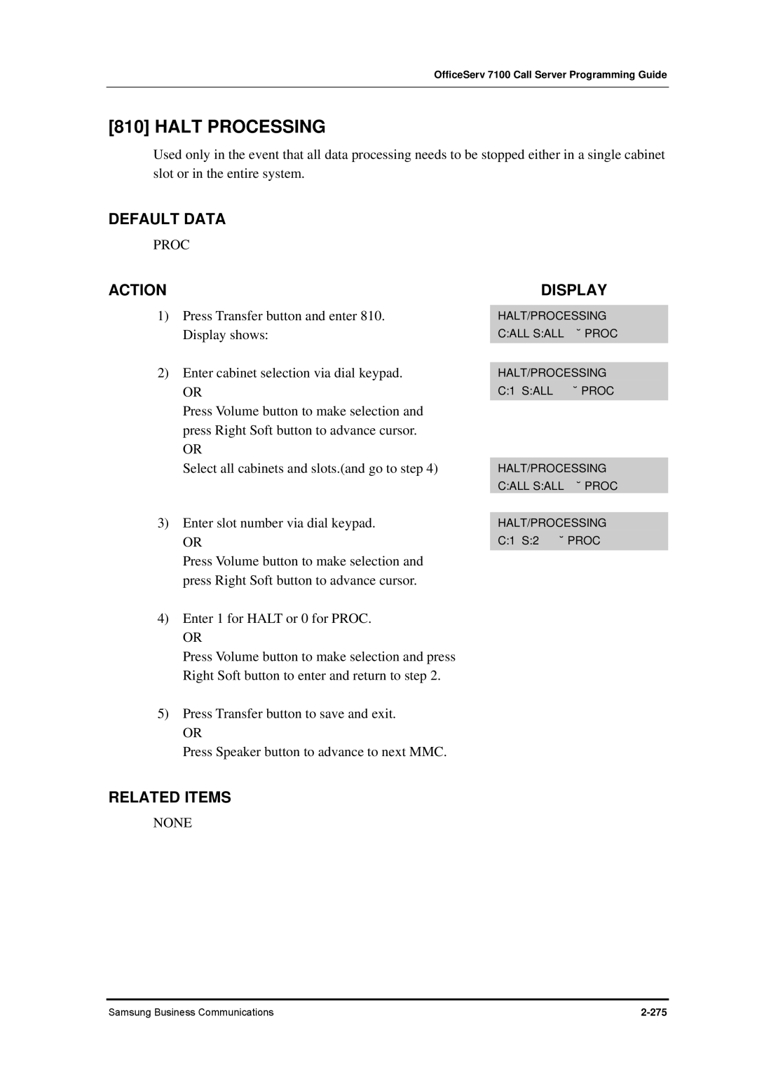 Samsung 7100 manual Halt Processing 