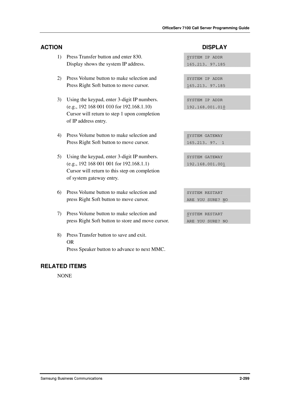 Samsung 7100 manual Display shows the system IP address 