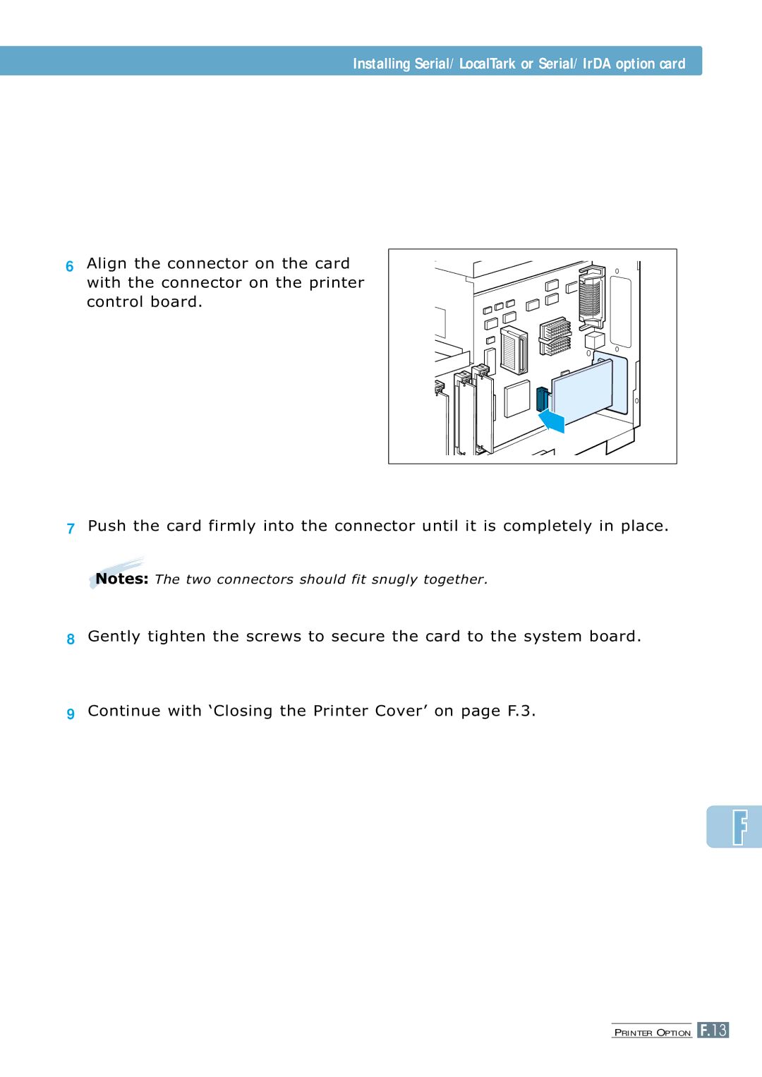 Samsung 7300N manual Installing Serial/LocalTark or Serial/IrDA option card 