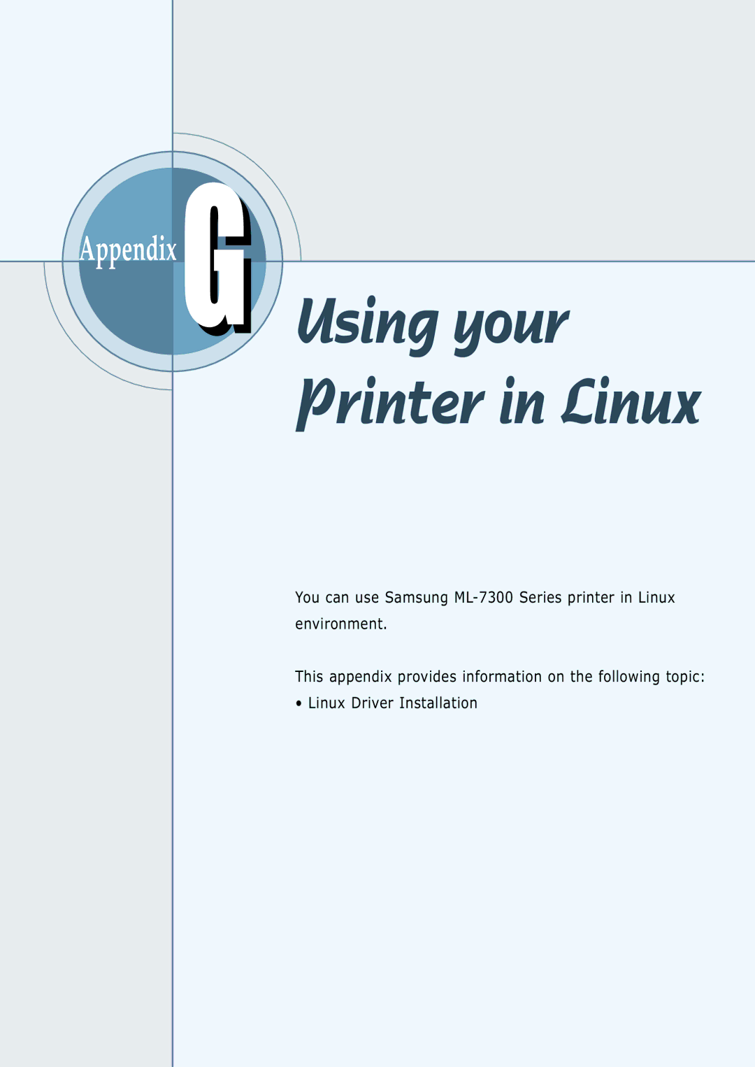 Samsung 7300N manual Appendix G Using your Printer in Linux 