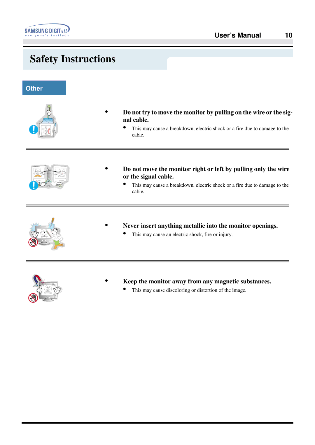 Samsung 757DFX manual Never insert anything metallic into the monitor openings 