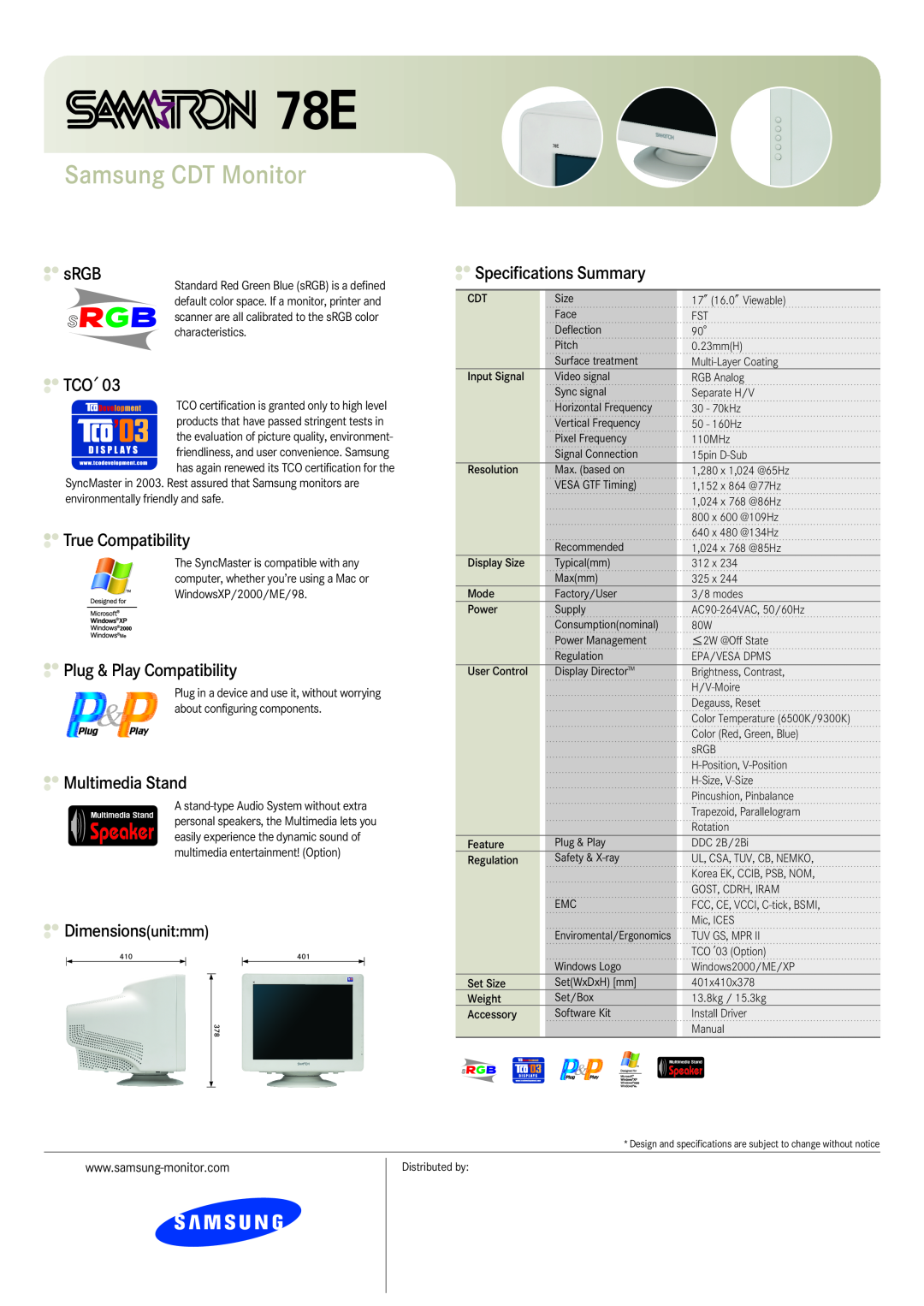 Samsung 78E Samsung CDT Monitor, sRGB, True Compatibility, Plug & Play Compatibility, Multimedia Stand, Dimensionsunitmm 