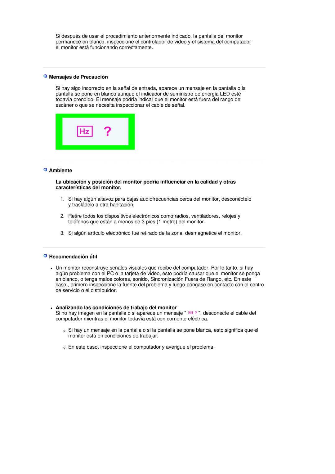 Samsung 795MB+ manual Mensajes de Precaución, Recomendación útil, Analizando las condiciones de trabajo del monitor 