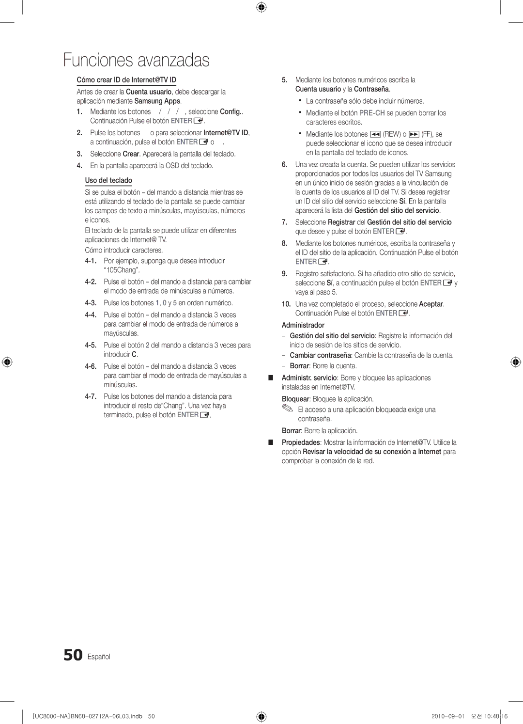 Samsung 8000 user manual Cómo crear ID de Internet@TV ID, Mediante los botones / / / , seleccione Conﬁg, Administrador 