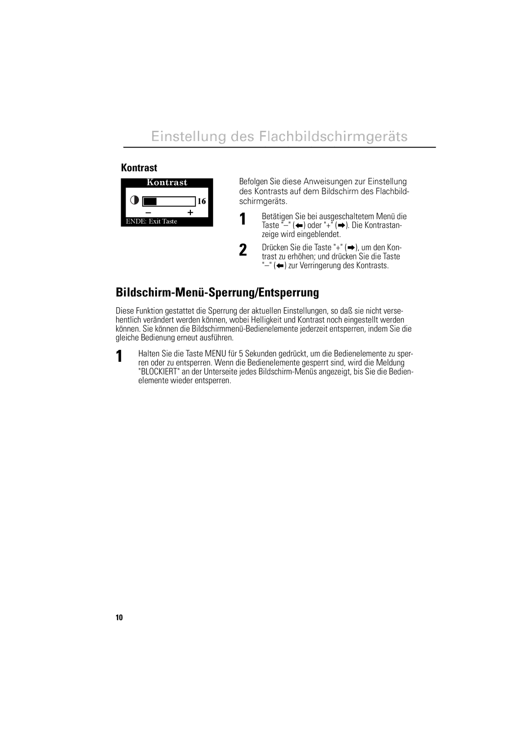 Samsung 800TFT manual Bildschirm-Menü-Sperrung/Entsperrung, Zeige wird eingeblendet, Zur Verringerung des Kontrasts 