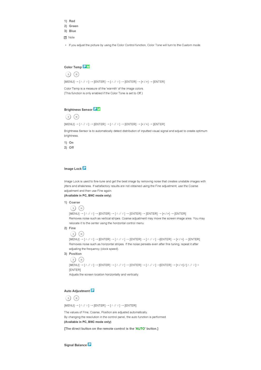 Samsung 700TSn, 820TSn Red Green Blue, Off, Coarse, Fine, Direct button on the remote control is the Auto button 
