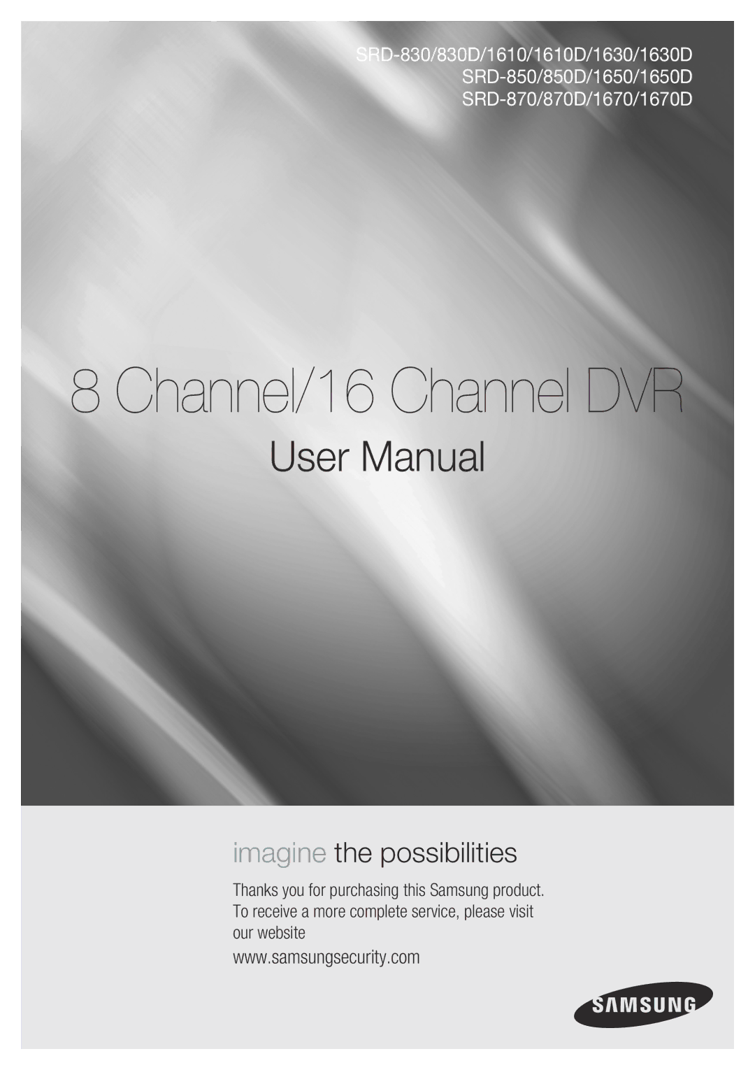 Samsung 870D, 1670D, SRD-850D, SRD-830D, SRD-1650D, SRD-1630D, SRD-1610D user manual Channel/16 Channel DVR 