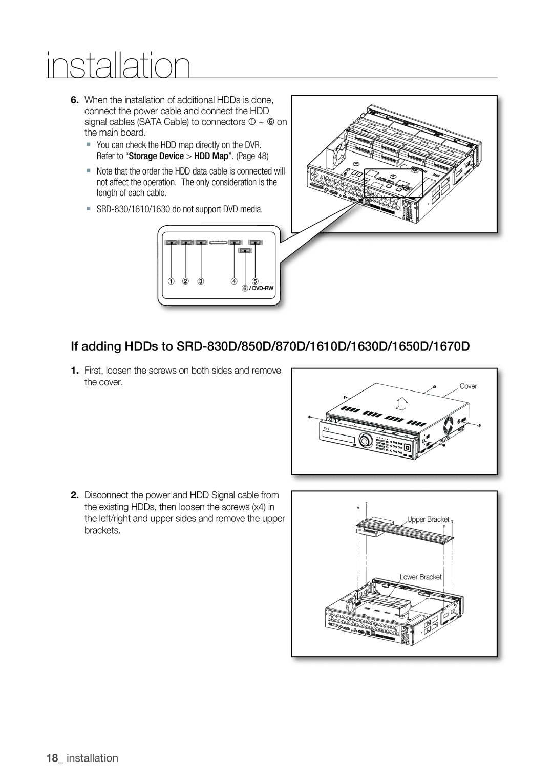 Samsung If adding HDDs to SRD-830D/850D/870D/1610D/1630D/1650D/1670D, ` SRD-830/1610/1630 do not support DVD media 