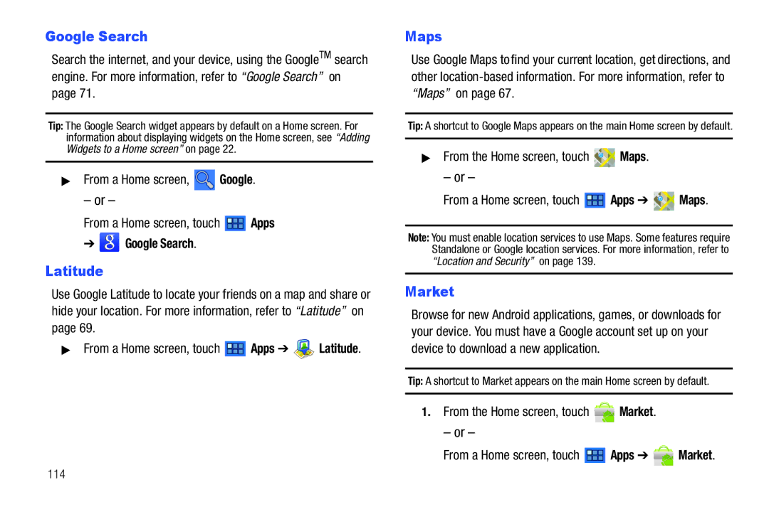 Samsung 8.9 user manual Market, From a Home screen, Google From a Home screen, touch Apps, From the Home screen, touch Maps 