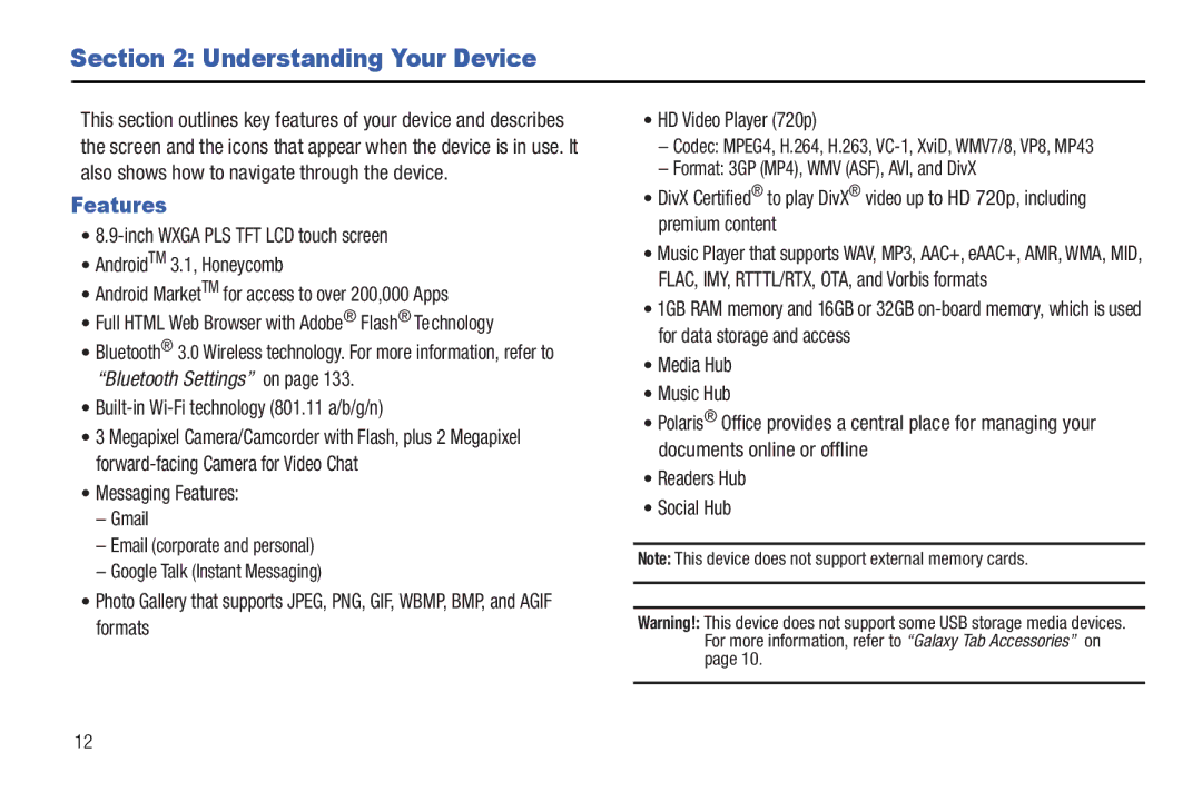 Samsung 8.9 user manual Understanding Your Device, Features, Built-in Wi-Fi technology 801.11 a/b/g/n 